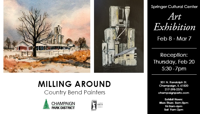 Milling Around by Country Bend Painters. Art Exhibition Feb 8-March 7. Reception Thursday February 20 5:30p-7p