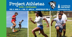 Project Athletes. 3rd to 5th and 6th to 8th graders. Feb 8 to March 4 and feb 17-april 14. Register by feb 4