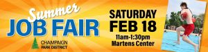 Summer Job Fair, Saturday, February 18, 11am-1:30pm Martens Center