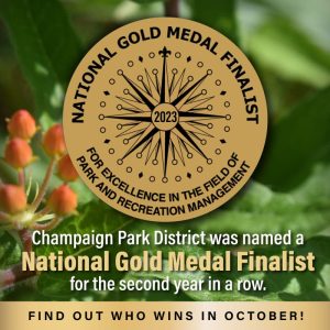Champaign Park District was named a National Gold Medal Finalist for the second year in a row. Find out who wins in October!