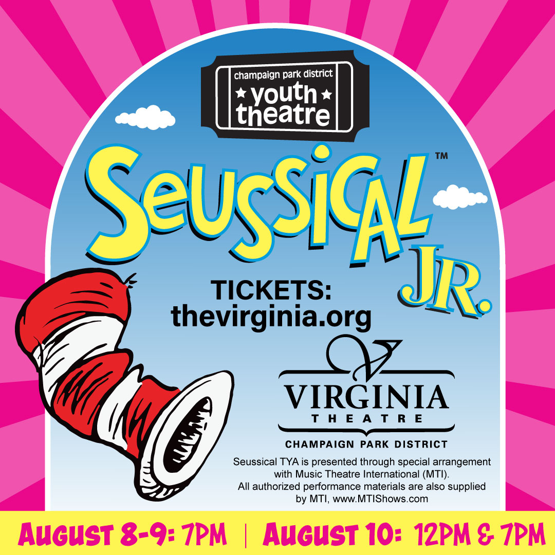 Seussical Jr. August 8-9p: 7pm, August 10: 12pm & 7pm. The Virginia Theatre.