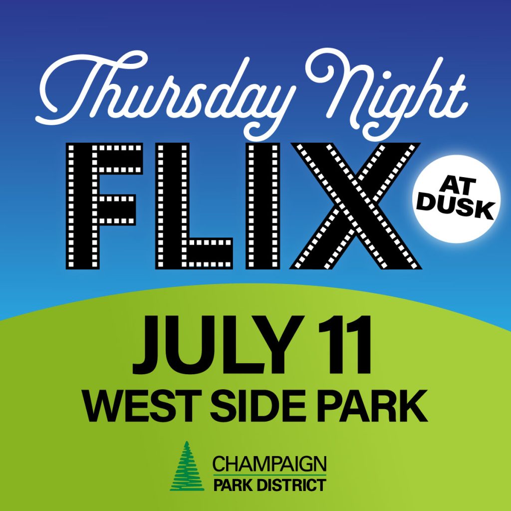 Thursday Night Flix. July 11. West Side Park.